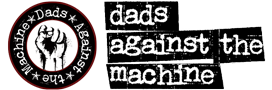 Dads Against the Machine